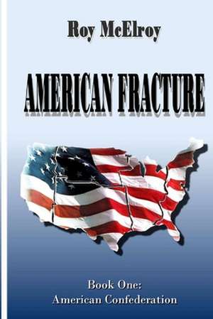 American Fracture de Roy McElroy