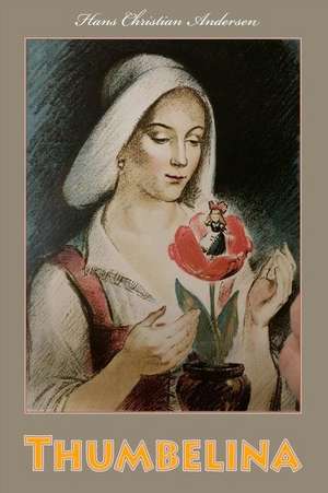 Thumbelina de Hans Christian Andersen