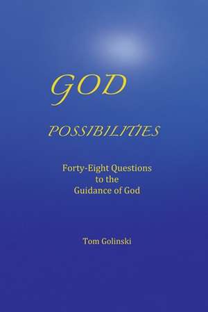 God Possibilities de Tom Golinski