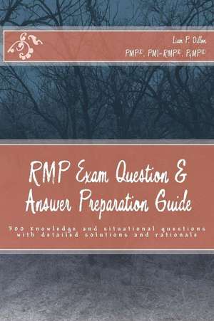 Rmp Exam Question & Answer Preparation Guide de MR Liam P. Dillon