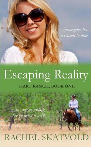 Escaping Reality de Rachel Skatvold