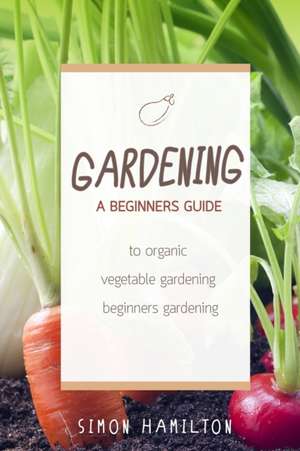 Gardening de MR Simon Hamilton