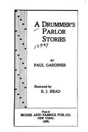 A Drummer's Parlor Stories de Paul Gardiner