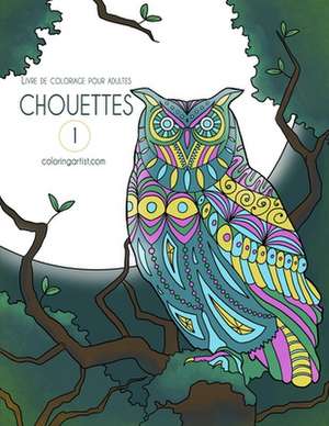 Livre de Coloriage Pour Adultes Chouettes 1 de Nick Snels