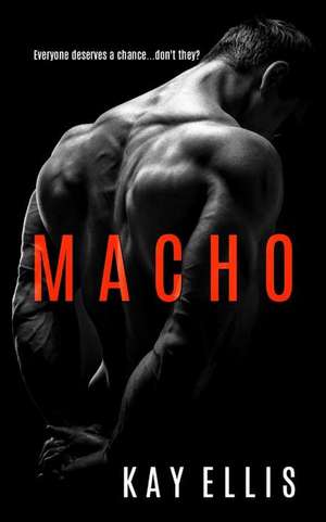 Macho de Kay Ellis