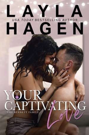 Your Captivating Love de Layla Hagen