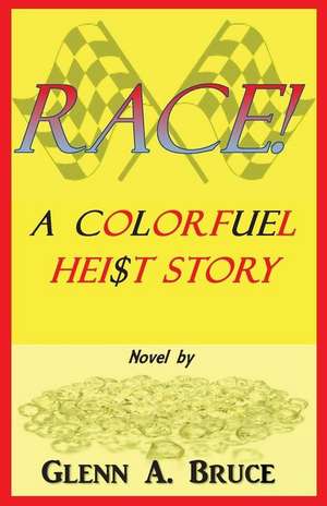 Race! de Glenn A. Bruce