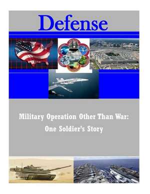 Military Operation Other Than War de U. S. Army Command and General Staff Col