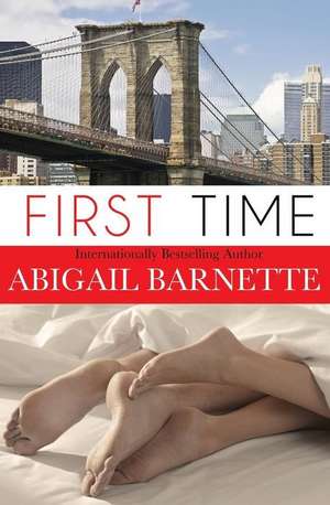 First Time de Abigail Barnette