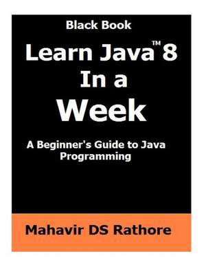 Learn Java 8 in a Week de Mahavir Ds Rathore