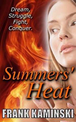 Summers' Heat de Frank Kaminski