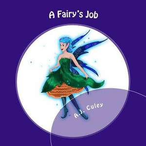 A Fairy's Job de A. J. Culey