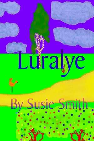 Luralye de Susie Smith