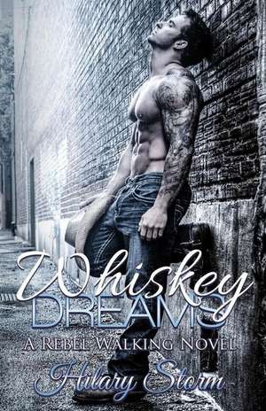 Whiskey Dreams de Hilary Storm