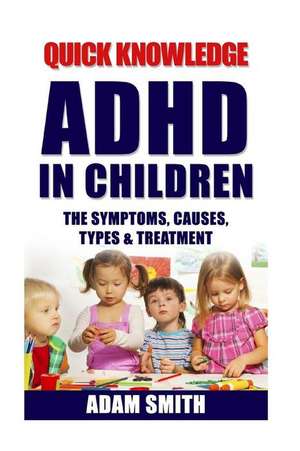 ADHD in Children de Adam Smith