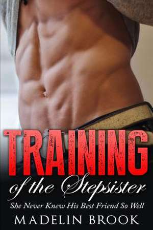 Training of the Stepsister de Madelin Brook