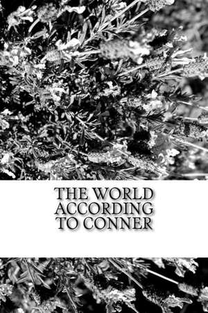 The World According to Conner de Nancy Conner