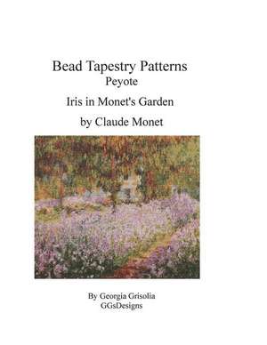 Bead Tapestry Patterns Peyote Iris in Monet's Garden de Georgia Grisolia