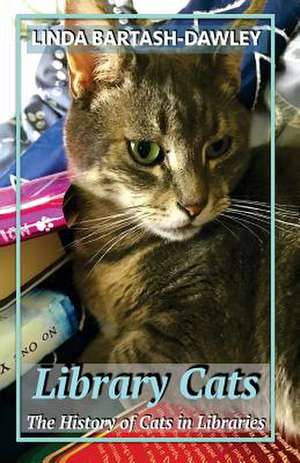 Library Cats de Linda Bartash-Dawley