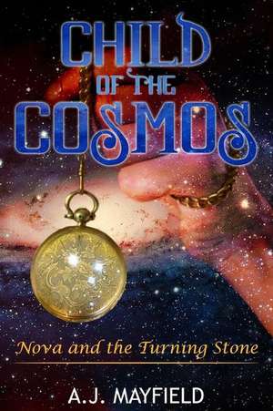 Child of the Cosmos de A. J. Mayfield