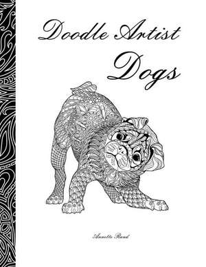 Doodle Artist - Dogs de Annette Rand