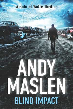 Blind Impact de MR Andy Maslen