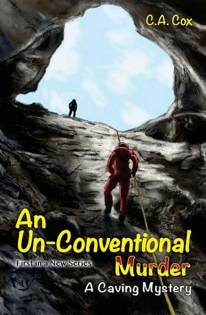 An Un-Conventional Murder de C. a. Cox