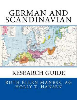 German and Scandinavian Research Guide de Ruth Ellen Maness