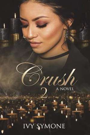 Crush 2 de Ivy Symone