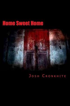 Home Sweet Home de Josh Cronkhite