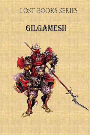 Gilgamesh de MR Billy R. Fincher