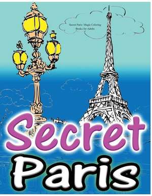 Secret Paris de Adult Coloring Book Sets