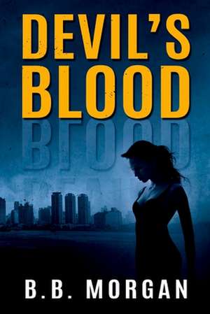 Devil's Blood de B. B. Morgan