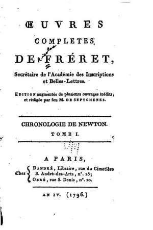 Oeuvres Completes de Freret - Tome I de Nicolas Freret