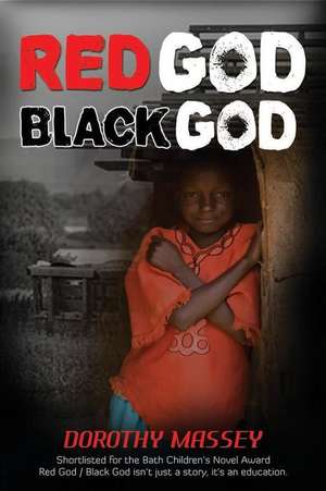 Red God Black God de Dorothy Massey