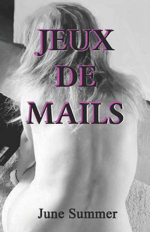 Jeux de Mails de June Summer