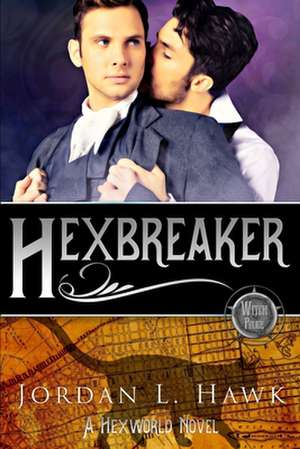 Hexbreaker de Jordan L. Hawk