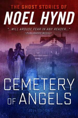 Cemetery of Angels de Noel Hynd