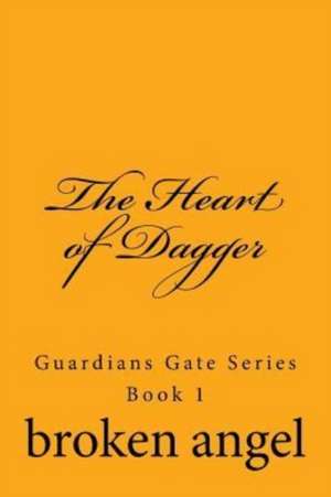 The Heart of Dagger de Broken Angel