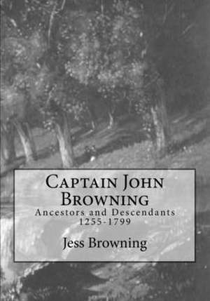 Captain John Browning de Jess Browning