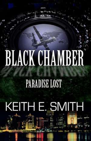 Black Chamber de Keith E. Smith