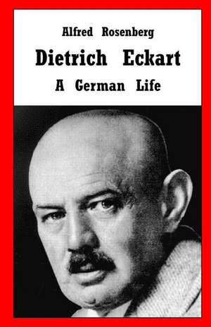 Dietrich Eckart de Alfred Rosenberg