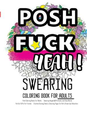 Posh Coloring Books for Adults de Coloring Books for Adults Relaxation