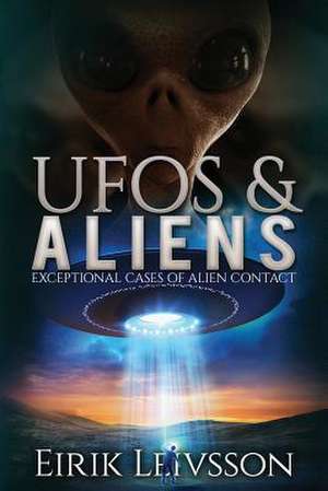 UFOs and Aliens de Eirik Leivsson