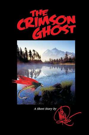 The Crimson Ghost de Mike Rose