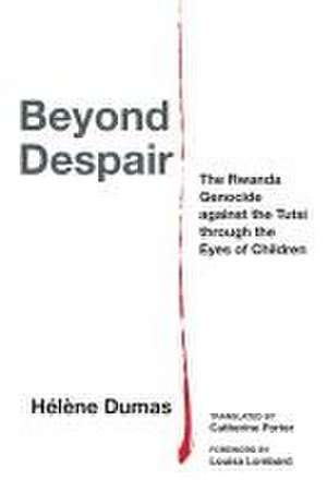 Beyond Despair de Hélène Dumas