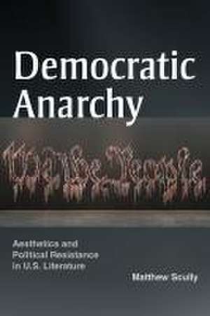 Democratic Anarchy de Matthew Scully