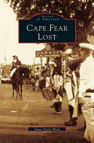 Cape Fear Lost de Susan Taylor Block