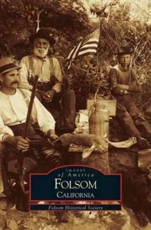 Folsom de Folsom Historical Society