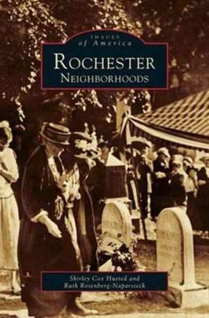 Rochester Neighborhoods de Shirley Cox Husted